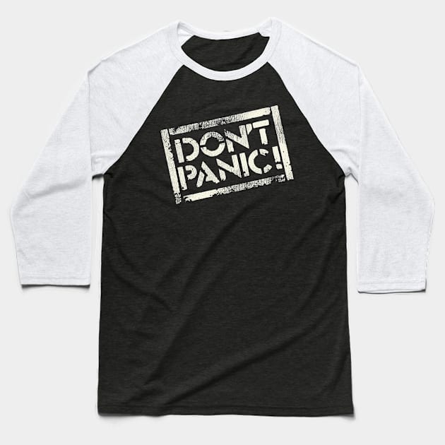 Don't Panic Baseball T-Shirt by darklordpug